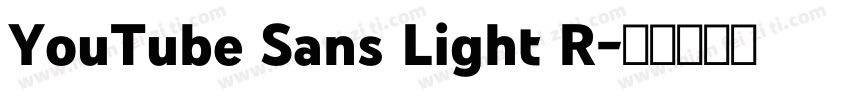 YouTube Sans Light R字体转换